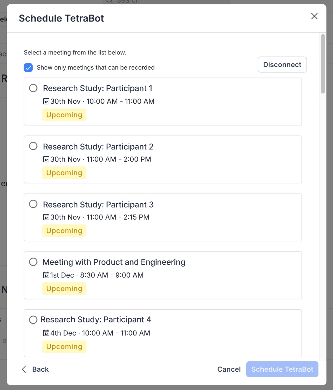 A list of upcoming calendar meetings inside the Schedule TetraBot modal, with a Disconnect button